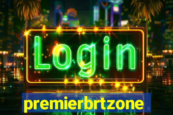 premierbrtzone