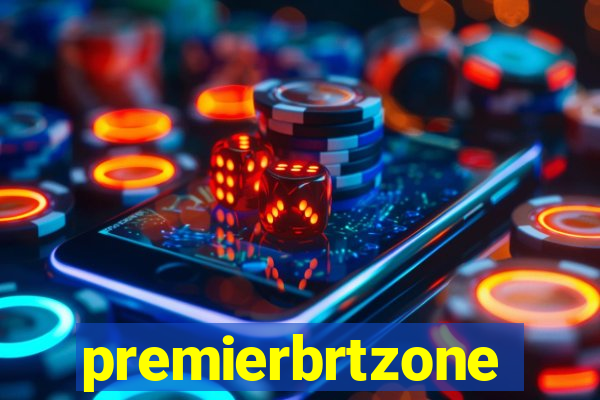 premierbrtzone