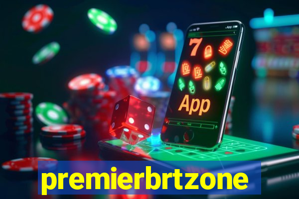 premierbrtzone