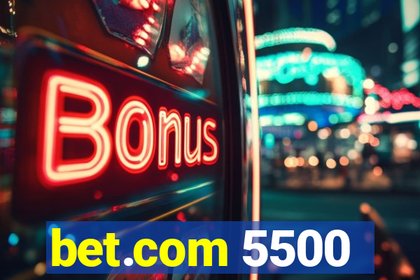 bet.com 5500