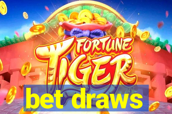 bet draws