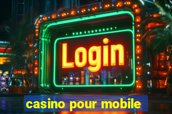 casino pour mobile