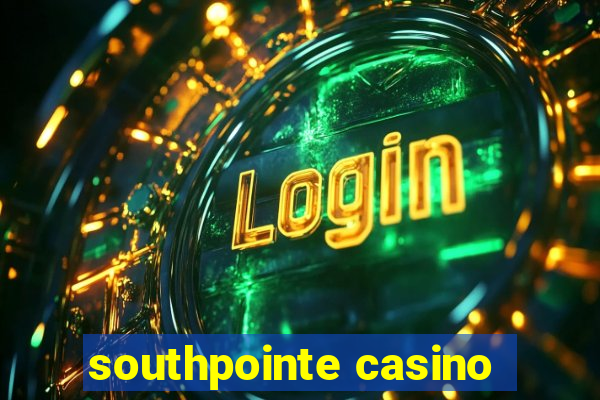 southpointe casino