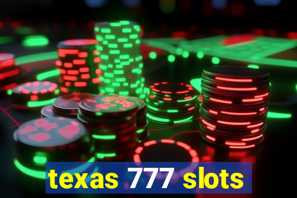 texas 777 slots