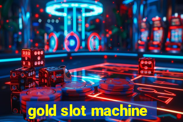 gold slot machine