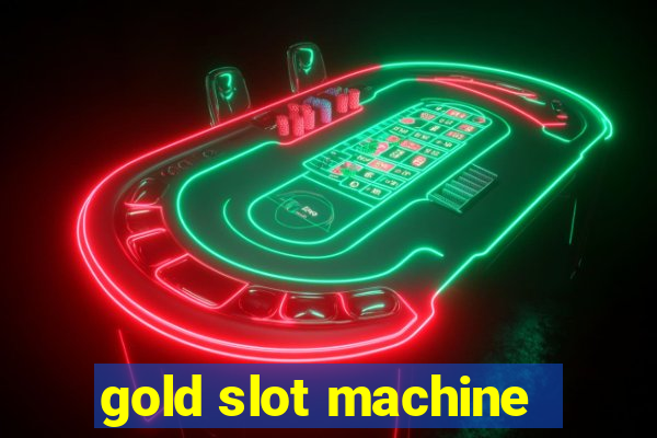 gold slot machine