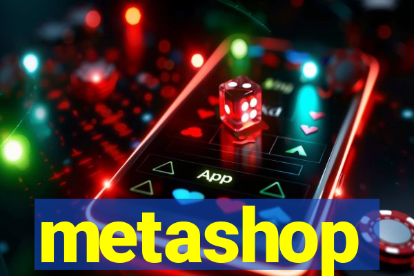 metashop