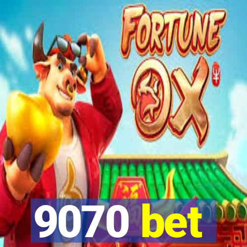 9070 bet