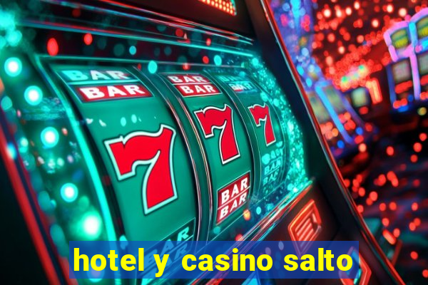 hotel y casino salto