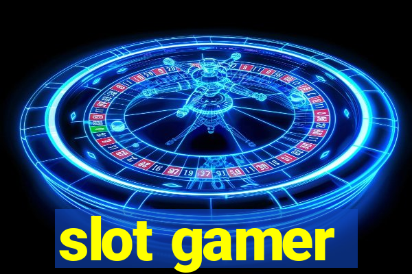 slot gamer