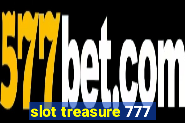 slot treasure 777