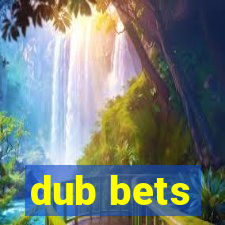 dub bets