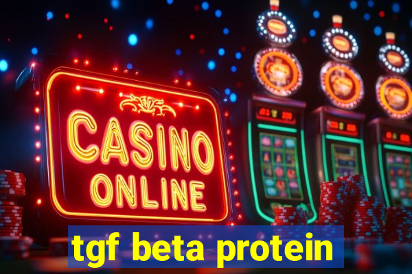 tgf beta protein