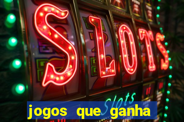 jogos que ganha dinheiro de verdade sem pagar nada