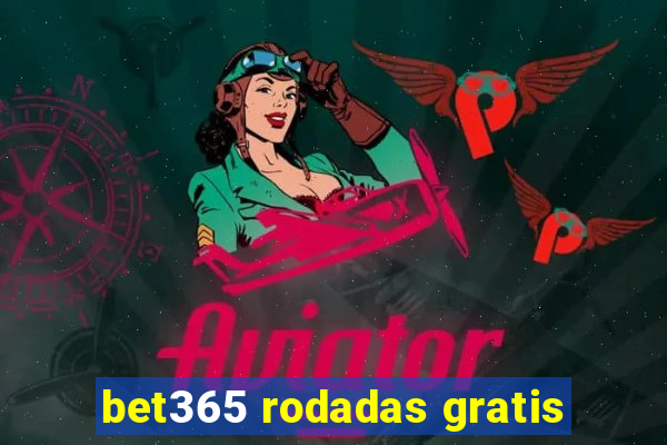 bet365 rodadas gratis