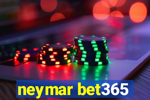 neymar bet365