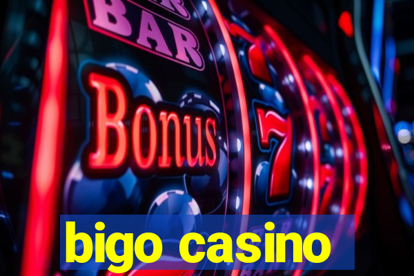 bigo casino