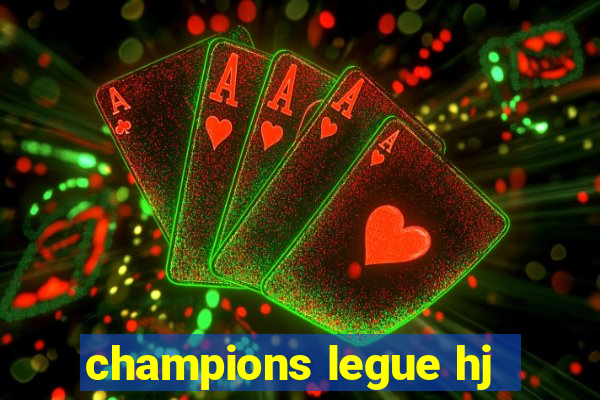 champions legue hj