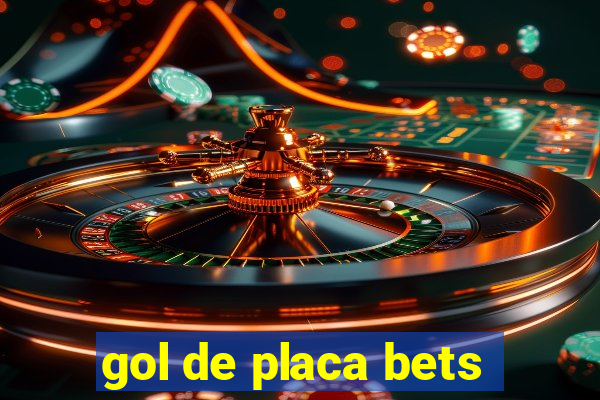 gol de placa bets