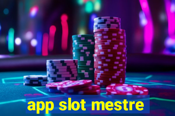 app slot mestre