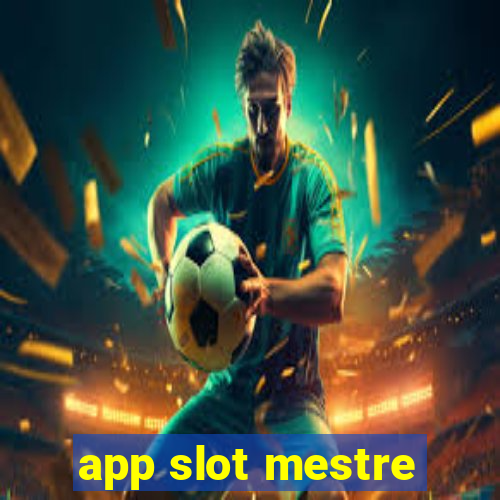 app slot mestre