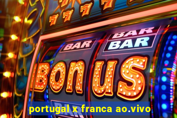 portugal x franca ao.vivo