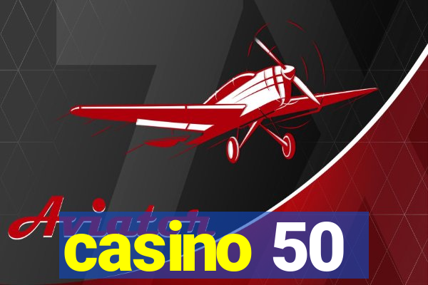 casino 50