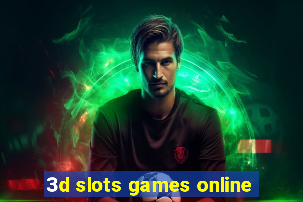 3d slots games online