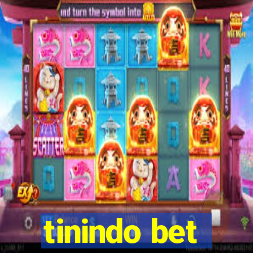 tinindo bet