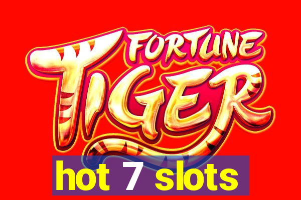 hot 7 slots