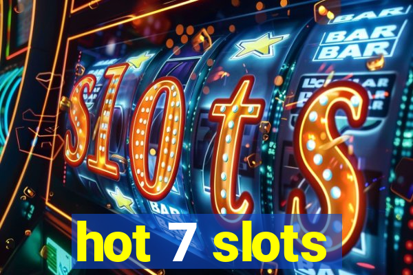 hot 7 slots