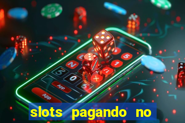 slots pagando no cadastro 2023