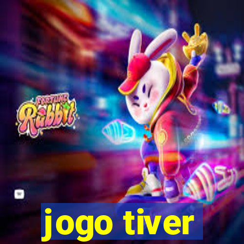 jogo tiver