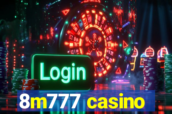 8m777 casino