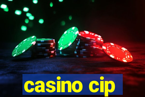 casino cip