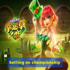 betting on championship