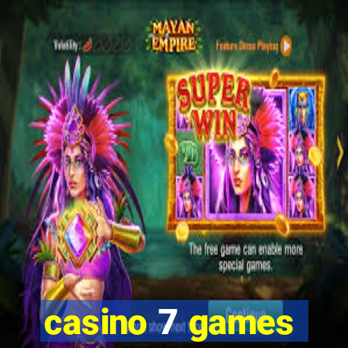 casino 7 games