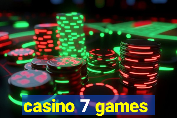 casino 7 games