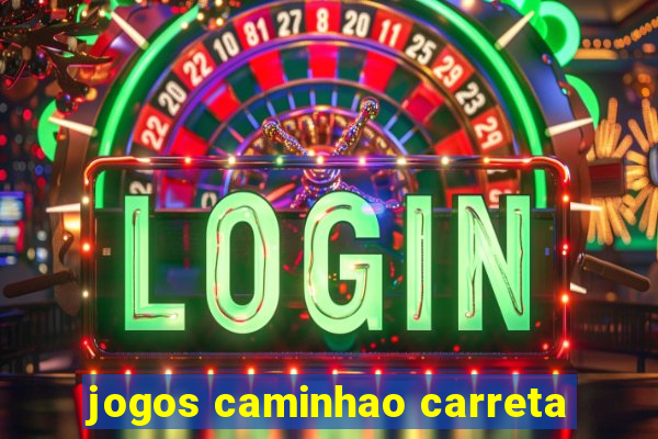 jogos caminhao carreta