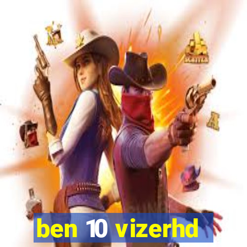 ben 10 vizerhd