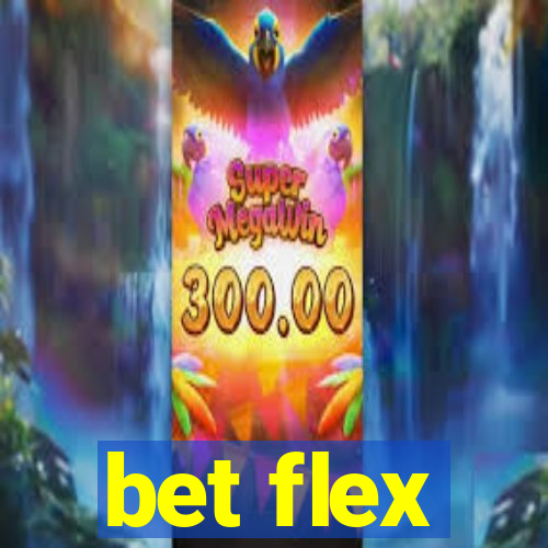 bet flex