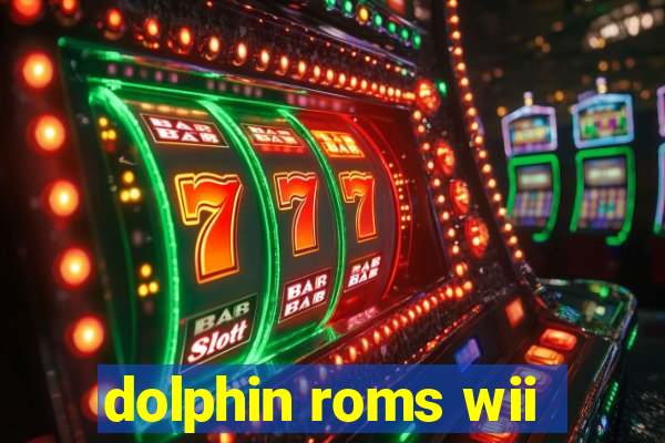 dolphin roms wii