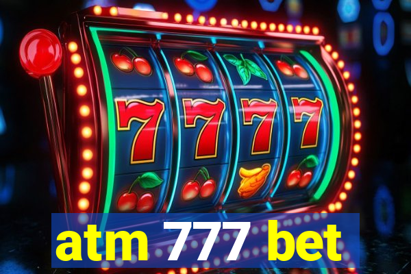 atm 777 bet