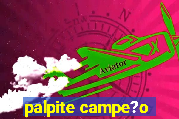 palpite campe?o