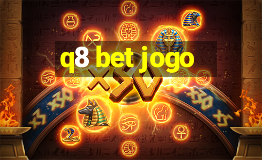 q8 bet jogo