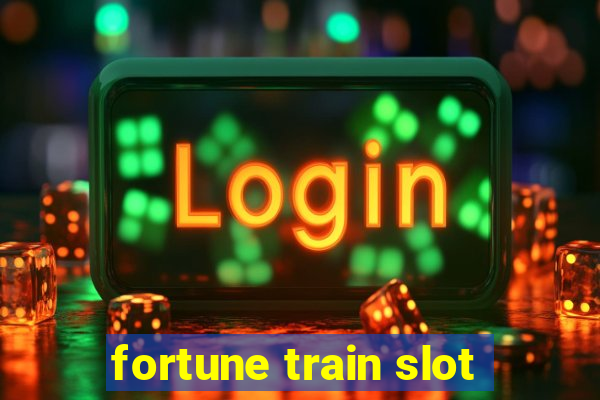 fortune train slot