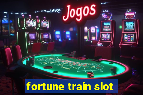 fortune train slot