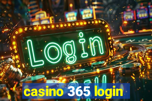 casino 365 login