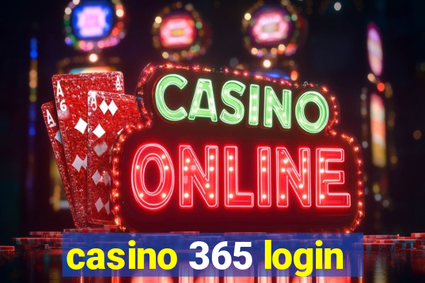 casino 365 login