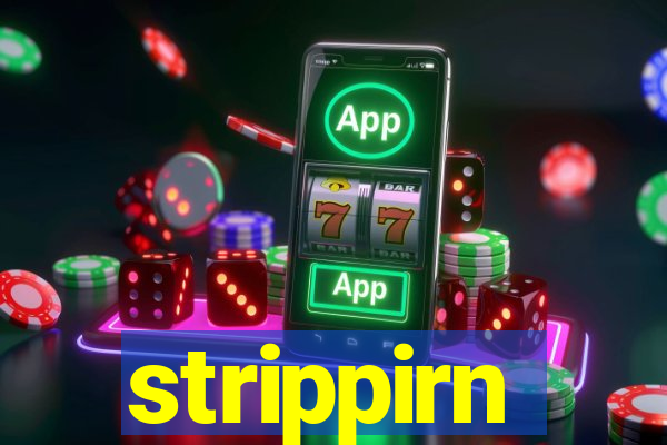 strippirn